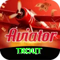 trout Deluxe Latest v4.7.5